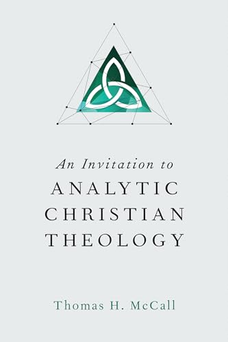 An Invitation to Analytic Christian Theology von IVP Academic